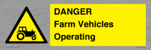 DANGER Farm Vehicles Operating